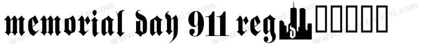 Memorial Day 911 Reg字体转换